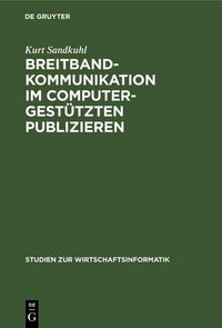Produktbild: Breitbandkommunikation im computergest&uuml;tzten Publizieren