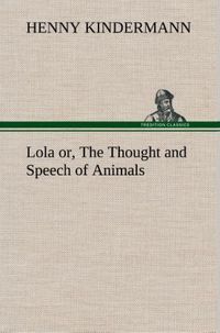 Produktbild: Lola or, The Thought and Speech of Animals