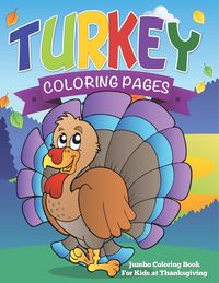 Produktbild: Turkey Coloring Pages (Jumbo Coloring Book for Kids at Thanksgiving)