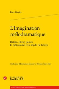 Produktbild: L Imagination Melodramatique; Balzac, Henry James, le Melodrame et