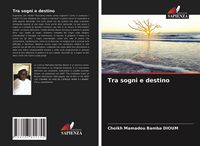 Produktbild: Tra sogni e destino