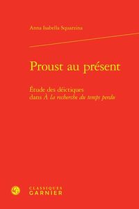 Produktbild: Proust au pr&eacute;sent : &eacute;tude des d&eacute;ictiques dans A la recherche du temps
