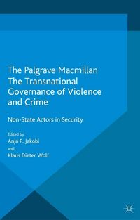 Produktbild: The Transnational Governance of Violence and Crime