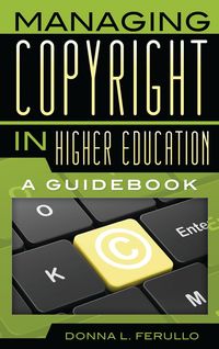 Produktbild: Managing Copyright in Higher Education
