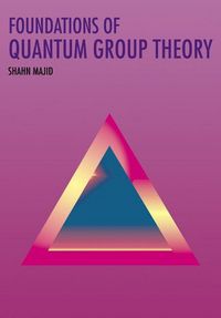 Produktbild: Foundations of Quantum Group Theory