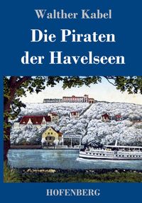 Produktbild: Die Piraten der Havelseen