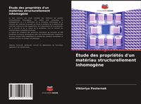 Produktbild: &Eacute;tude des propri&eacute;t&eacute;s d'un mat&eacute;riau structurellement inhomog&egrave;ne
