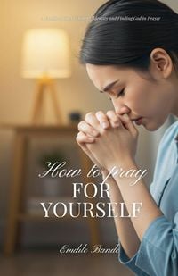 Produktbild: How To Pray For Yourself