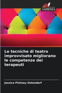 Produktbild: Le tecniche di teatro improvvisato migliorano le competenze dei terapeuti