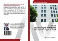 Produktbild: Facilit&auml;re Planungsbegleitung bei der Studierendenheimerrichtung