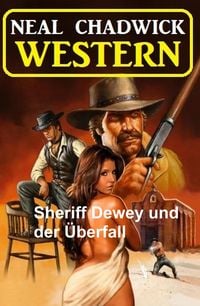 Produktbild: Sheriff Dewey und der &Uuml;berfall