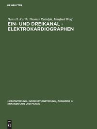 Bild vom Artikel Ein- und Dreikanal - Elektrokardiographen vom Autor Hans H. Kurth
