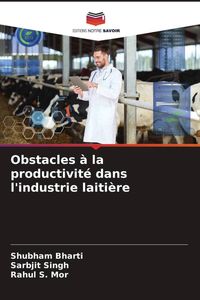 Produktbild: Obstacles &agrave; la productivit&eacute; dans l'industrie laiti&egrave;re