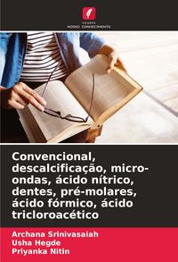 Produktbild: Convencional, descalcifica&ccedil;&atilde;o, micro-ondas, &aacute;cido n&iacute;trico, dentes, pr&eacute;-molares, &aacute;cido f&oacute;rmico, &aacute;cido tricloroac&eacute;tico