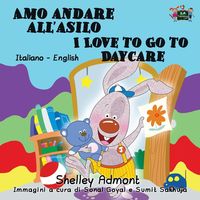 Bild vom Artikel Amo andare all'asilo I Love to Go to Daycare vom Autor Shelley Admont