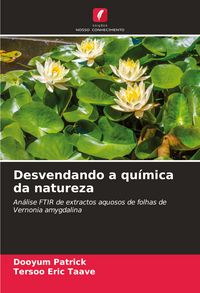 Produktbild: Desvendando a qu&iacute;mica da natureza