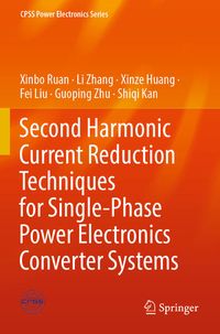 Produktbild: Second Harmonic Current Reduction Techniques for Single-Phase Power Electronics Converter Systems