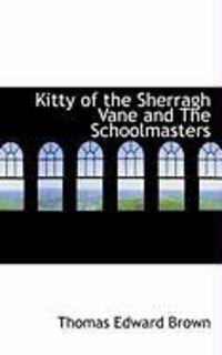 Produktbild: Kitty of the Sherragh Vane and the Schoolmasters