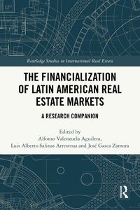 Produktbild: The Financialization of Latin American Real Estate Markets