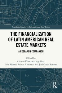 Produktbild: The Financialization of Latin American Real Estate Markets