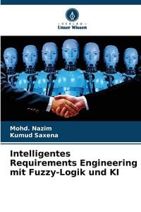 Produktbild: Intelligentes Requirements Engineering mit Fuzzy-Logik und KI