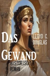 Produktbild: Das Gewand: Historischer Roman