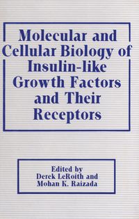 Produktbild: Molecular and Cellular Biology of Insulin-like Growth Factors and Their Receptors