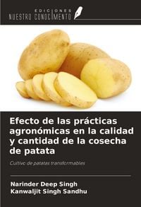 Produktbild: Efecto de las pr&aacute;cticas agron&oacute;micas en la calidad y cantidad de la cosecha de patata