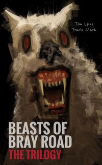 Produktbild: Beasts of Bray Road: The Trilogy