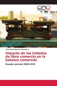 Produktbild: Impacto de los tratados de libre comercio en la balanza comercial.