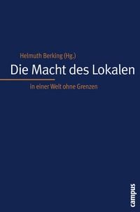 Produktbild: Die Macht des Lokalen in einer Welt ohne Grenzen