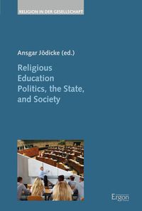 Produktbild: Religious Education Politics, the State, and Society