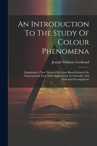 Produktbild: An Introduction To The Study Of Colour Phenomena