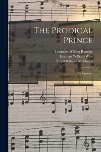 Produktbild: The Prodigal Prince: An Operetta