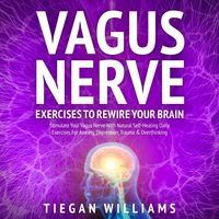 Produktbild: Vagus Nerve Exercises To Rewire Your Brain