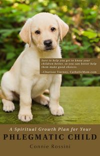 Produktbild: A Spiritual Growth Plan for Your Phlegmatic Child (A Spiritual Growth Plan for Your Children, #3)