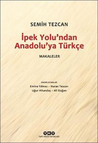 Produktbild: Ipek Yolundan Anadoluya T&uuml;rkce - Makaleler