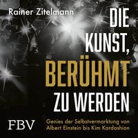 Produktbild: Die Kunst, ber&uuml;hmt zu werden