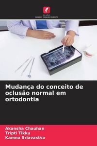Produktbild: Mudan&ccedil;a do conceito de oclus&atilde;o normal em ortodontia