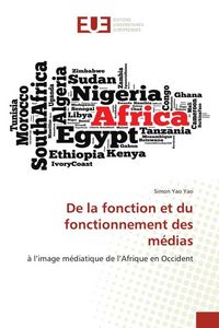 Produktbild: De la fonction et du fonctionnement des m&eacute;dias