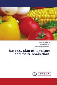 Produktbild: Business plan of tomatoes and maize production