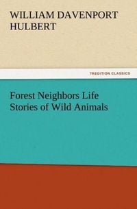 Produktbild: Forest Neighbors Life Stories of Wild Animals