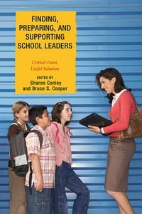 Produktbild: Finding, Preparing, and Supporting School Leaders