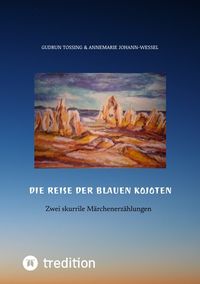 Produktbild: Die Reise der blauen Kojoten