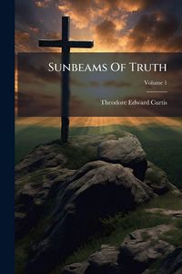 Produktbild: Sunbeams Of Truth