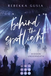 Produktbild: Behind the Spotlight: Hidden Underneath