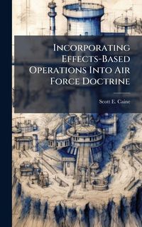 Produktbild: Incorporating Effects-Based Operations Into Air Force Doctrine