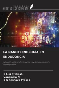 Produktbild: La Nanotecnolog&iacute;a En Endodoncia