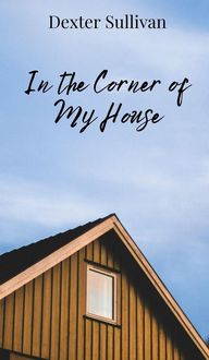 Produktbild: In the Corner of My House