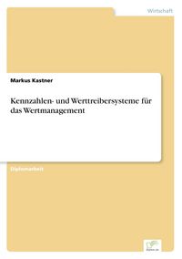 Produktbild: Kennzahlen- und Werttreibersysteme f&uuml;r das Wertmanagement